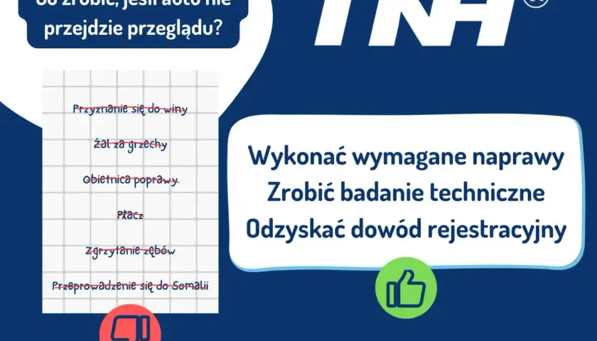 Co zrobić, jeśli samochód nie przejdzie przeglądu? Wykonać wymagane naprawy, zrobić badanie techniczne, odzyskać dowód rejestracyjny.