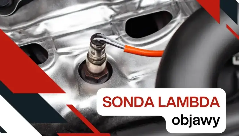 Sonda lambda w samochodzie, jej objawy awarii.