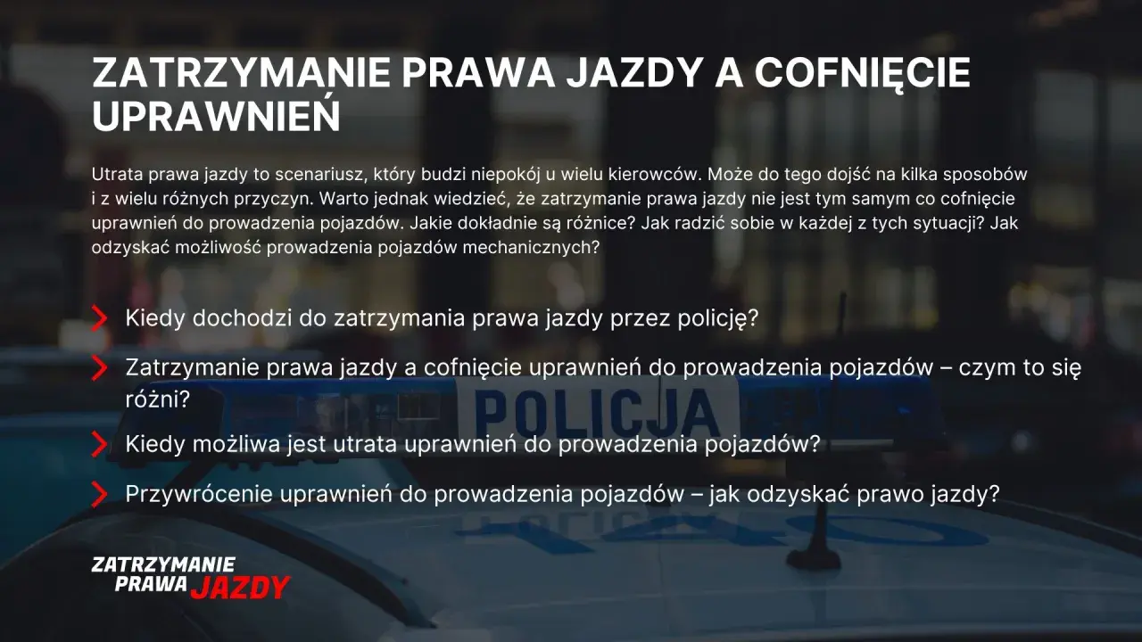 Zatrzymanie prawa jazdy i cofnięcie uprawnień – co to oznacza dla kierowcy? Dowiedz się, kiedy dochodzi do zatrzymania prawa jazdy i jak odzyskać uprawnienia.