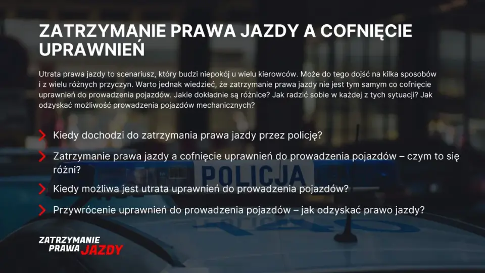 Zatrzymanie prawa jazdy - kiedy grozi i jak odzyskać dokument